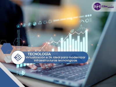 Virtualización e IA: el complemento ideal para modernizar infraestructuras tecnológicas